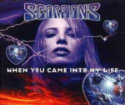 Scorpions : When You Came into My Life